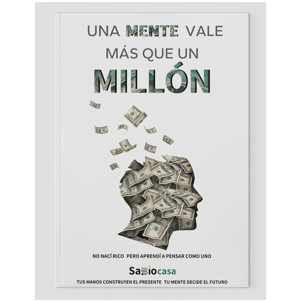 Una Mente Vale Mas Que Un Millon Sabiocasa Spanish Mindset Success Book